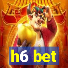 h6 bet